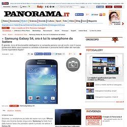 Samsung Galaxy S4, ora è lui lo smartphone da battere