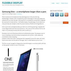Samsung One – a smartphone larger than a pen