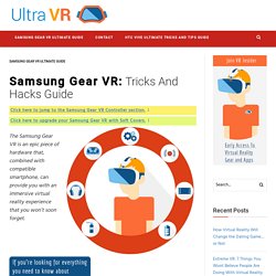 Samsung Gear VR Ultimate Guide – Ultra VR