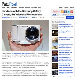 Hands-on with the Samsung Galaxy Camera, the Voiceless Phonecamera