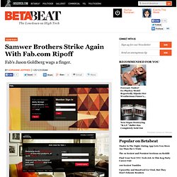 Samwer Brothers Strike Again With Fab.com Ripoff