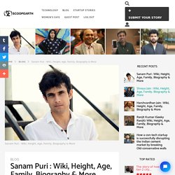 Sanam Puri : Wiki, Height, Age, Family, Biography & More