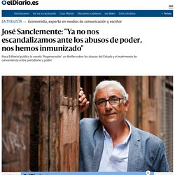 José Sanclemente: "Ya no nos escandalizamos ante los abusos de poder, nos hemos inmunizado"