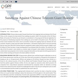 SANCTIONS AGAINST CHINESE TELECOME GIANT HUAWEI