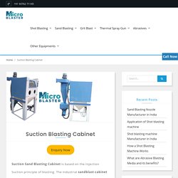 sandblasting cabinet - Manufacturer in India.