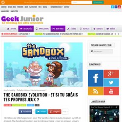 The Sandbox Evolution : et si tu créais tes propres jeux