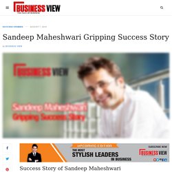 Success Story of Sandeep Maheshwari, Images Bazaar