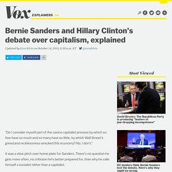 Bernie Sanders and Hillary Clinton’s debate over capitalism, explained