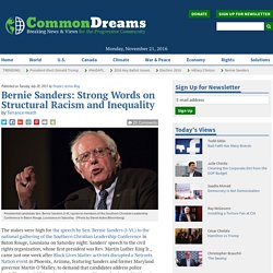 Bernie Sanders: Strong Words on Structural Racism and Inequality