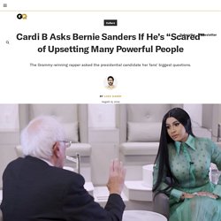 Cardi B Asks Bernie Sanders if He's Scared of Upsetting Powerful People