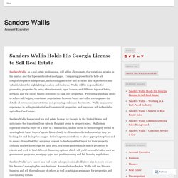Sanders Wallis Holds His Georgia License to Sell Real Estate