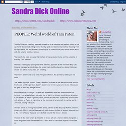 Sandra Dick Online: PEOPLE: Weird world of Tam Paton