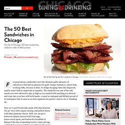 The 50 Best Sandwiches in Chicago - Chicago magazine - November 2012