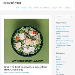Grab The Best Sandwiches In Montreal From Chloe Salad - Included News
