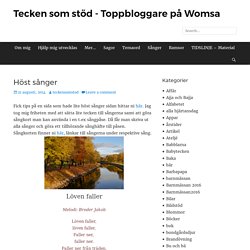 Höst sånger - Tecken som stöd - Toppbloggare på Womsa