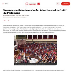 Urgence sanitaire jusqu'au 1er juin : feu vert définitif du Parlement