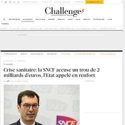 Crise sanitaire: la SNCF accuse un trou de 2 milliards d'euros, l'Etat appelé...