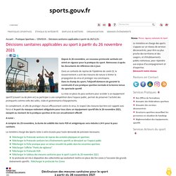 Décisions sanitaires applicables au sport à partir du 26 novembre 2021 / Ministère des sports