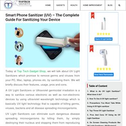 Smart Sanitizer Pro Review, Smart Phone UV Sanitizer