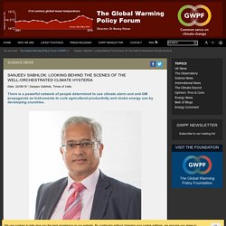 Sanjeev Sabhlok: Looking Behind The Scenes Of The Well-Orchestrated Climate Hysteria