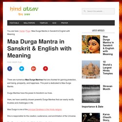Maa Durga Mantra in Sanskrit & English {8 Powerful Durga Mantra}