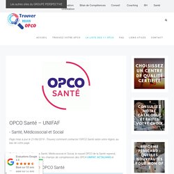 OPCO Santé - UNIFAF (nouvel OPCO)