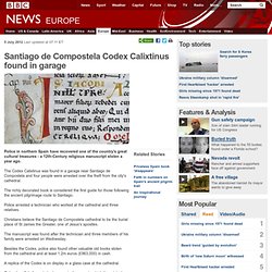 Santiago de Compostela Codex Calixtinus found in garage