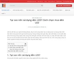 Tại sao nên sử dụng đèn LED? Cách chọn mua đèn LED - 1FIX™