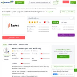 Beware Of Sapient Gurgaon Global Markets hiring! - SAPIENT CORPORATION Employee Review