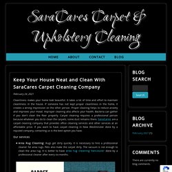 Keep Your House Neat and Clean With SaraCares Carpet Cleaning Company