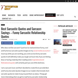 120+ Best and Funny Sarcastic Quotes [Sarcasm Sayings] Attention Trust