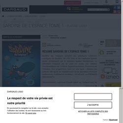 Sardine de l'espace Tome 1, Platine Laser - BD Éditions Dargaud