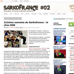 211ème semaine de Sarkofrance : le choc DSK