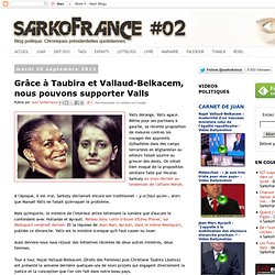 Grâce à Taubira et Vallaud-Belkacem, nous pouvons supporter Valls