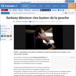 Politique : Sarkozy dénonce «les fautes» de la gauche