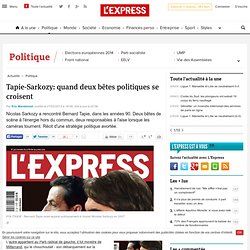 Tapie-Sarkozy: quand deux bêtes politiques se croisent
