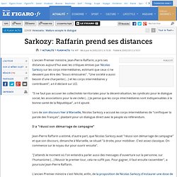 Sarkozy: Raffarin prend ses distances