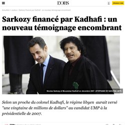 Sarkozy financé par Kadhafi : un nouveau témoignage encombrant