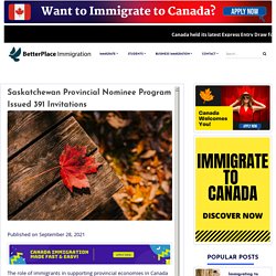 Saskatchewan Provincial Nominee Program Issued 391 Invitations