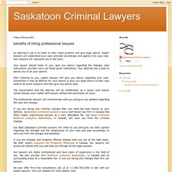 Saskatoon Criminal Lawyers: benefits of hiring professional lawyers