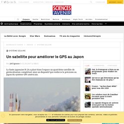 Un satellite pour améliorer le GPS au Japon