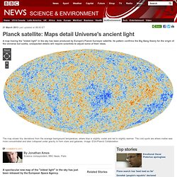 Planck satellite: Maps detail Universe's ancient light