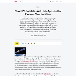 New GPS Satellites Will Help Apps Better Pinpoint Your Location