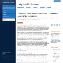 The three Cs of customer satisfaction: Consistency, consistency, consistency
