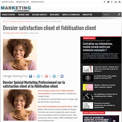 Dossier satisfaction client et fidélisation client