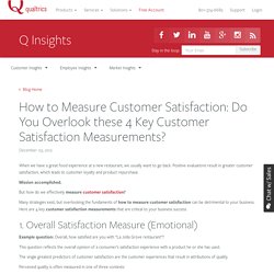 How to Measure Customer Satisfaction: Do You Overlook these 4 Key Customer Satisfaction Measurements?