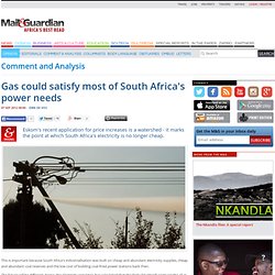 Gas could satisfy most of South Africa's power needs