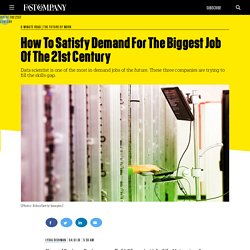 How To Satisfy Demand For The Biggest Job Of The 21st Century