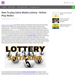 How To play Satta Matka Lottery - Online Play Matka