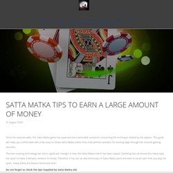 Satta King Result - Satta Matka Tips to Earn a Large Amount of Money